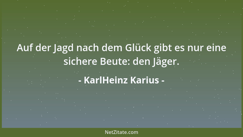 KarlHeinz Karius - Stammgast: Lokalpatriot...