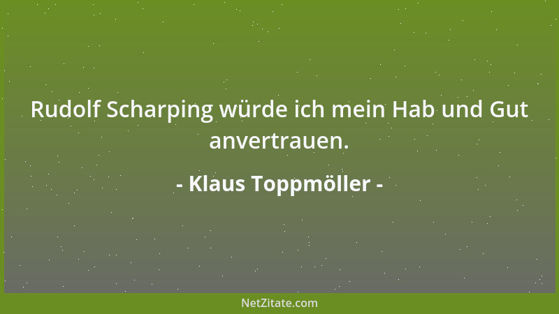 Klaus Toppmöller - Aus der Ferne betrachtet ist alles nur eine Frage der Distanz....
