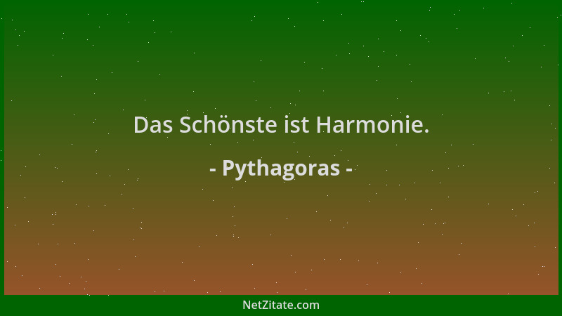 Pythagoras - Das Schönste ist Harmonie....