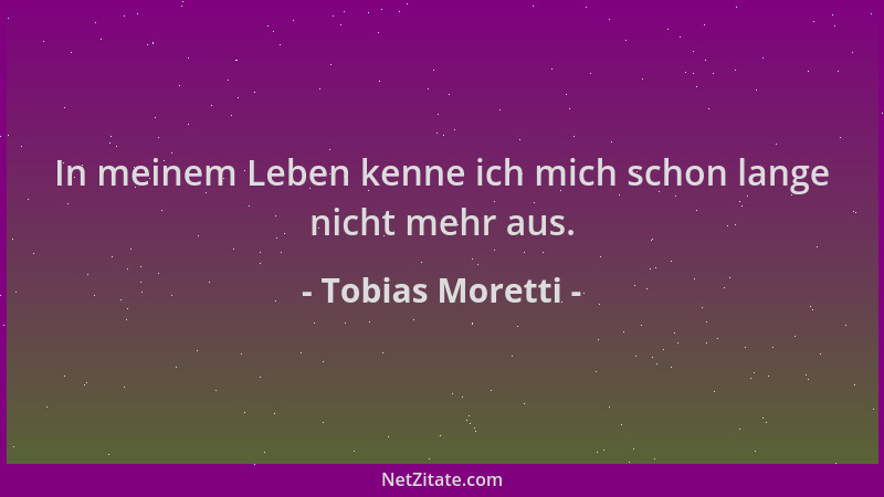 Tobias Moretti - In meinem Leben kenne ich mich schon lange nicht mehr aus....