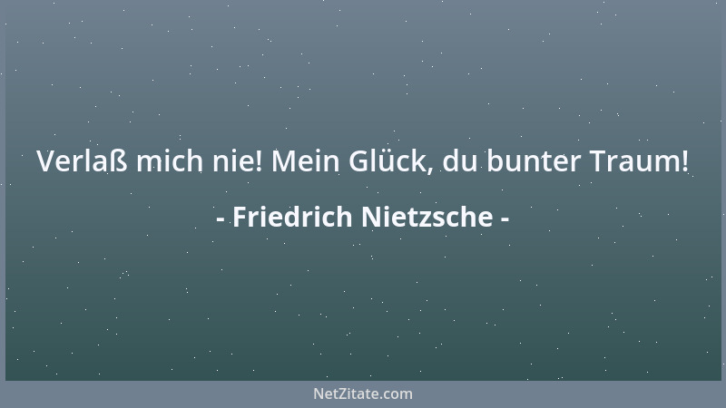 Friedrich Nietzsche - Der Mensch, der krank im Bette liegt, kommt mitunter dahinter, daß er für gewöhnlich an seinem Amte,...