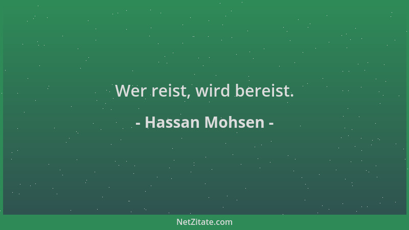 Hassan Mohsen - Wer reist, wird bereist....