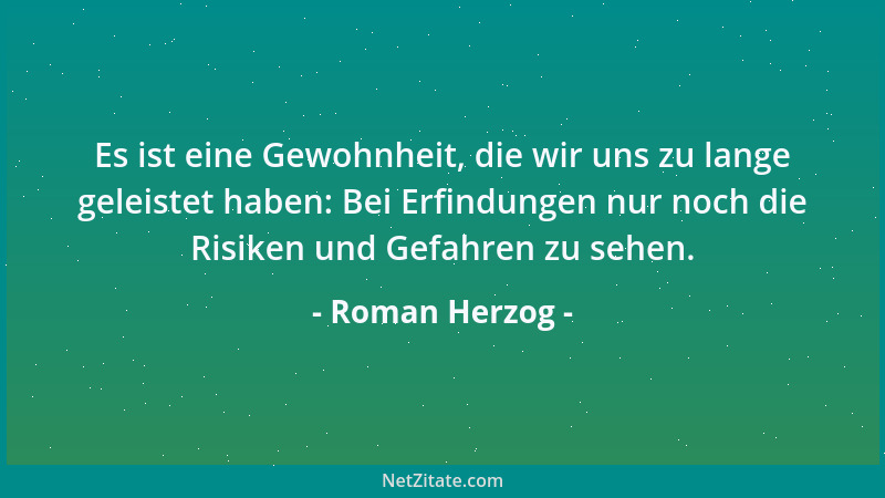 Roman Herzog - Es gibt einen alten Spruch: Die ganze Dunkelheit der Welt reicht nicht aus, das Licht einer einzigen Kerze z...