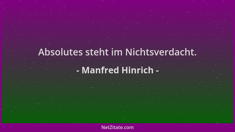 Manfred Hinrich - Absolutes steht im Nichtsverdacht....