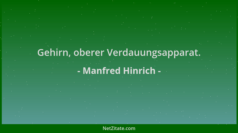 Manfred Hinrich - Gehirn, oberer Verdauungsapparat....