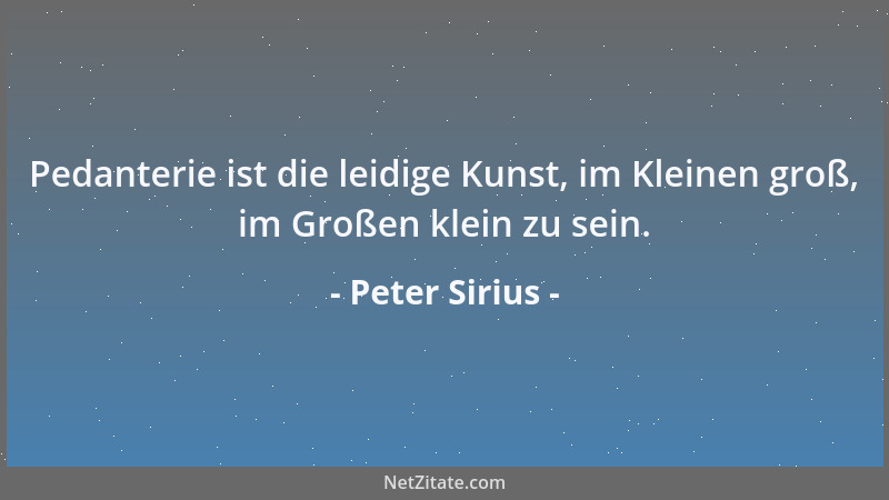 Peter Sirius - Wohlthaten um des Dankes Willen sind goldene Pfeile mit Widerhaken....