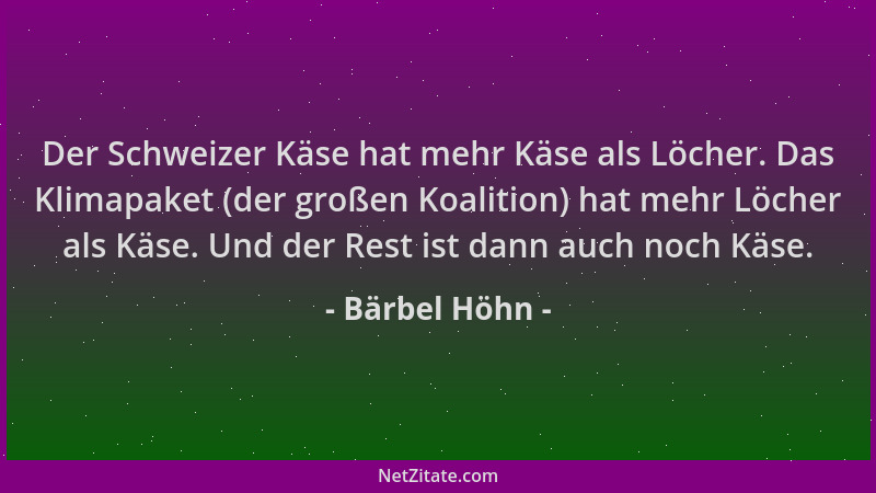 Bärbel Höhn - Der Schweizer Käse hat mehr Käse als Löcher. Das Klimapaket (der großen Koalition) hat mehr Löcher als Käse....