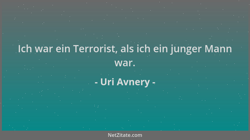 Uri Avnery - Ich war ein Terrorist, als ich ein junger Mann war....