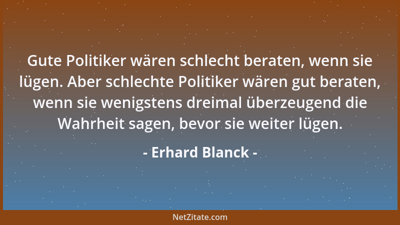 Erhard Blanck - Auch wenn man mit Gold kein Frauenherz kaufen kann, alles übrige schon....