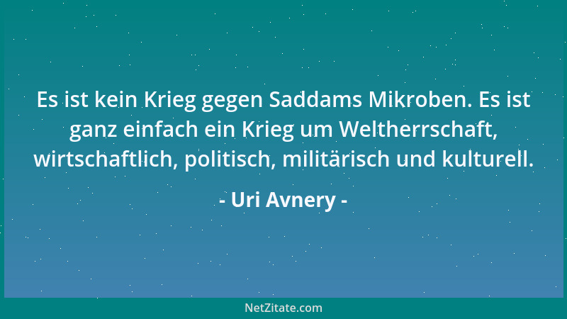 Uri Avnery - Wer seine Kameraden an eine feindliche Besatzung ausliefert, ist nach den Spielregeln militärischer Verbände,...