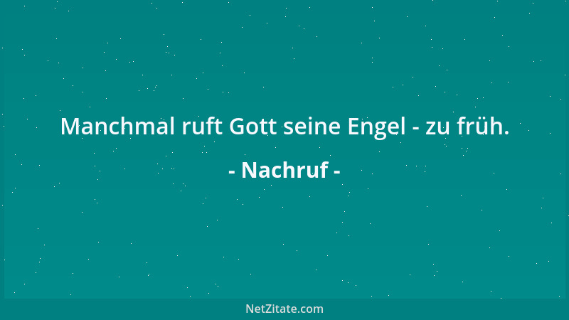 Nachruf - Manchmal ruft Gott seine Engel - zu früh....