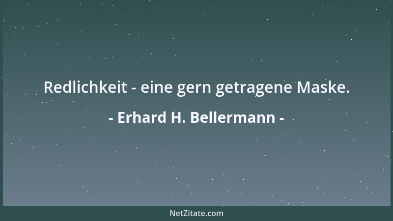 Erhard H. Bellermann - Nachrichten sind leichter als Vorrichten....