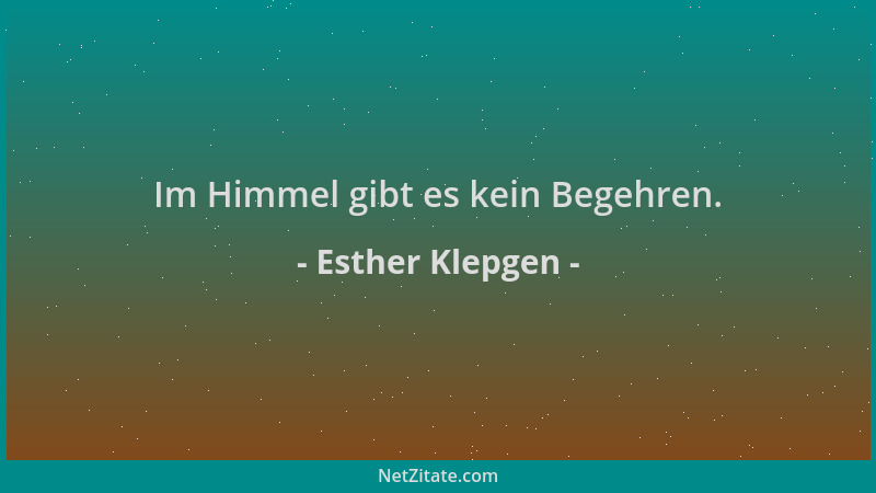 Esther Klepgen - Im Himmel gibt es kein Begehren....