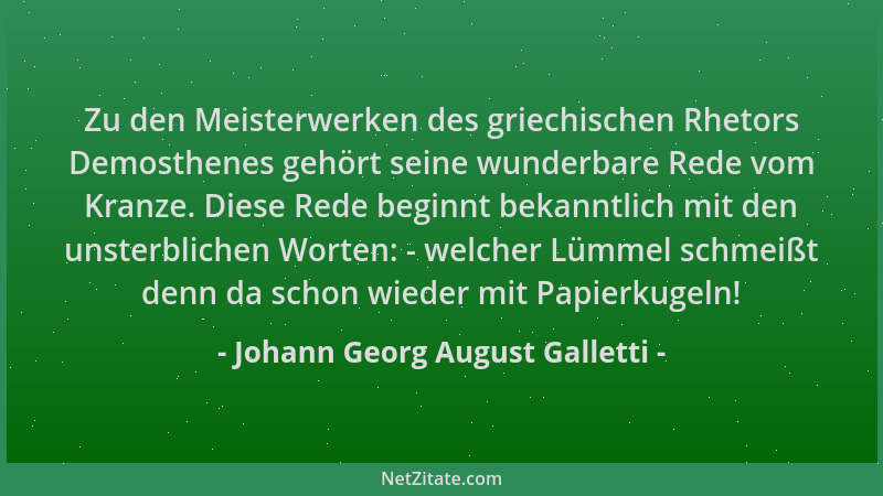 Johann Georg August Galletti - Zu den Meisterwerken des griechischen Rhetors Demosthenes gehört seine wunderbare Rede vom K...