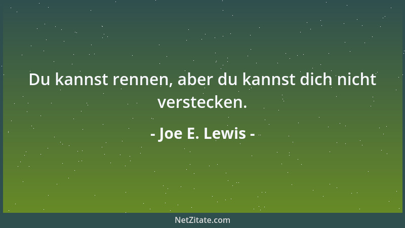 Joe E. Lewis - Du kannst rennen, aber du kannst dich nicht verstecken....