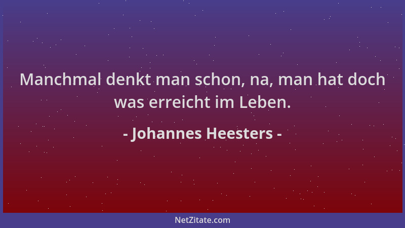Johannes Heesters - Manchmal denkt man schon, na, man hat doch was erreicht im Leben....