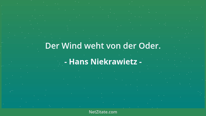 Hans Niekrawietz - Der Wind weht von der Oder....