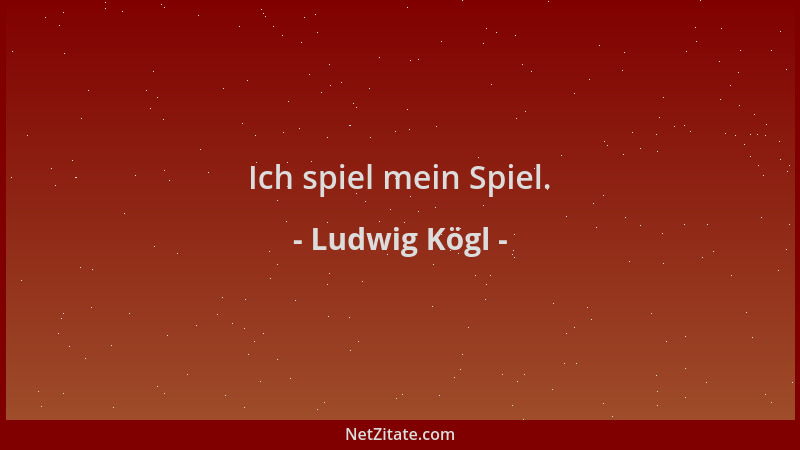 Ludwig Kögl - Ich spiel mein Spiel....