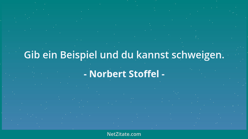 Norbert Stoffel - Denken lehrt danken....