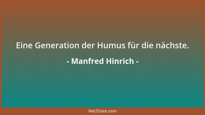 Manfred Hinrich - Der Mensch das Maß der Dinge, das Geld, das Maß des Menschen....