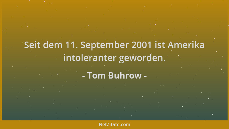 Tom Buhrow - Seit dem 11. September 2001 ist Amerika intoleranter geworden....