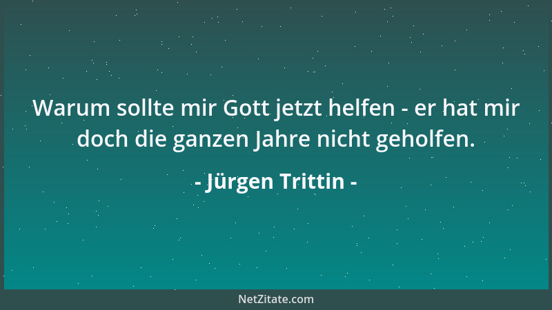 Jürgen Trittin - Möglicherweise muss die Geschichte des Terrorismus neu geschrieben werden. Man weiß nicht mehr welche Ansc...