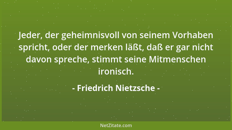 Friedrich Nietzsche - Es gibt einen alten Wahn, der heißt Gut und Böse. Um Wahrsager und Sterndeuter drehte sich bisher das...