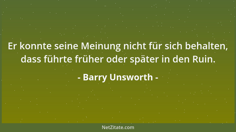 Barry Unsworth - Eine feine Sache, eine Vollmacht. Mord und Diebstahl heißen dann plötzlich anders....