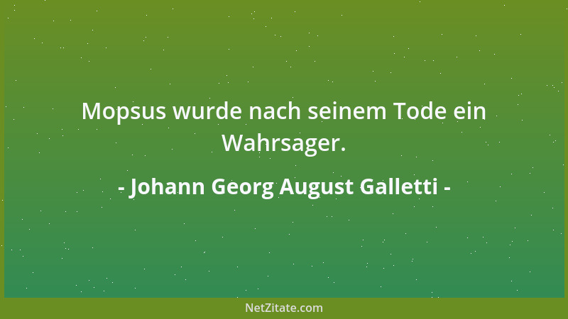 Johann Georg August Galletti - Ja, das versteht ihr nicht. Die Höhe eines Berges wird erst in Meilen angegeben und dann wir...