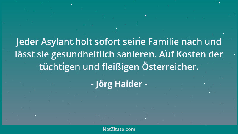 Jörg Haider - Nicht die braune Brut ist die Gefahr, sondern das rote Gesindel....