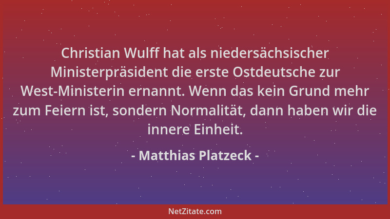 Matthias Platzeck - Christian Wulff hat als niedersächsischer Ministerpräsident die erste Ostdeutsche zur West-Ministerin e...