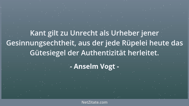 Anselm Vogt - Den nur Vorausschauenden sei gesagt: Auch aus Vorsicht ist gelegentlich Rücksicht geboten....