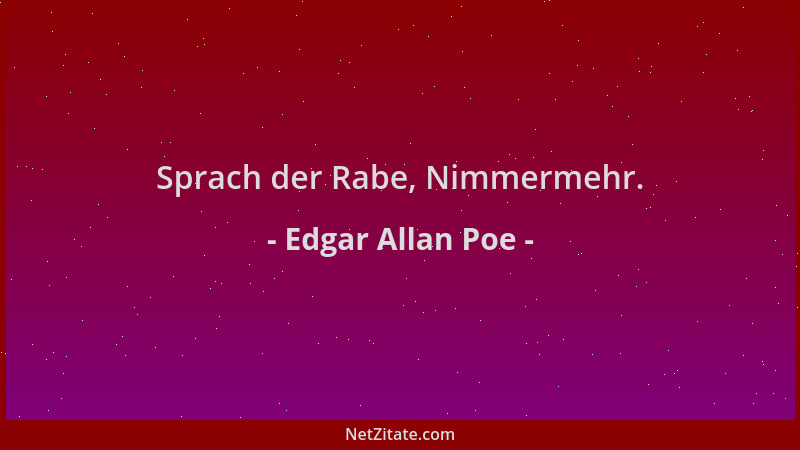 Edgar Allan Poe - Sprach der Rabe, Nimmermehr....