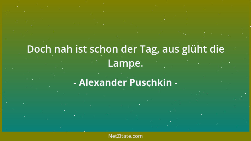 Alexander Puschkin - Frauen und Pelze wollen oft geklopft sein....