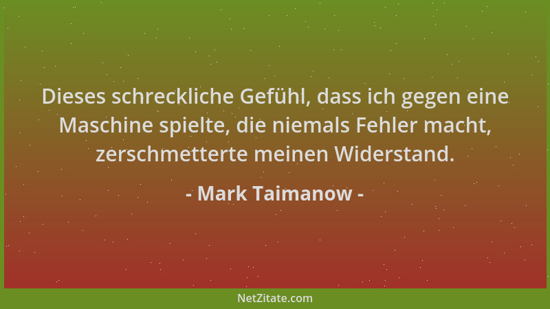 Mark Taimanow - Dieses schreckliche Gefühl, dass ich gegen eine Maschine spielte, die niemals Fehler macht, zerschmetterte...