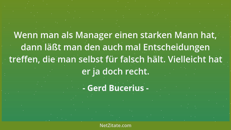 Gerd Bucerius - Adenauer braucht das Urteil der Geschichte nicht zu scheuen. Er war der Größte unserer Zeit....