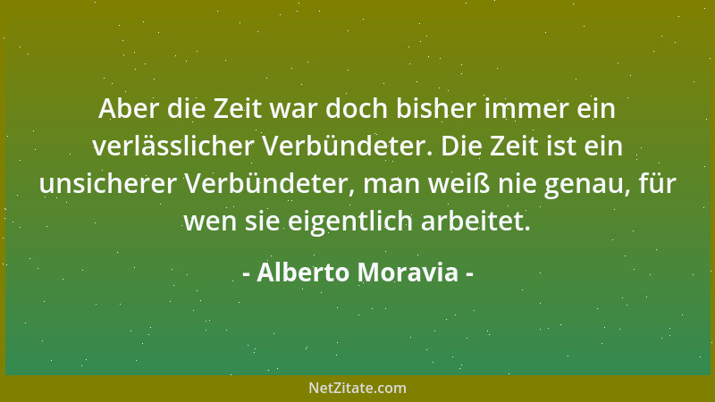 Alberto Moravia - Dummheiten können reizend sein, Dummheit nicht....