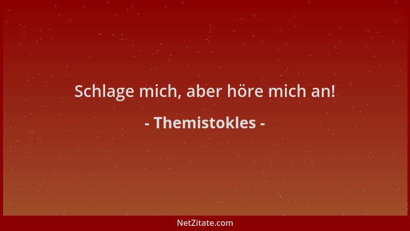 Themistokles - Schlage mich, aber höre mich an!...