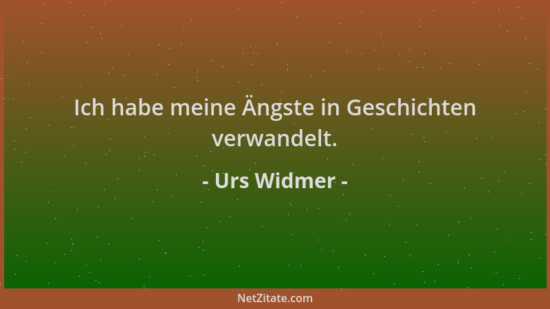 Urs Widmer - Ich habe meine Ängste in Geschichten verwandelt....