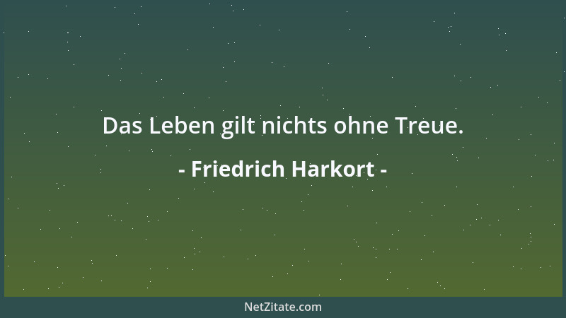 Friedrich Harkort - Mich hat die Natur zum Anregen geschaffen, das Ausbeuten muß ich anderen überlassen....