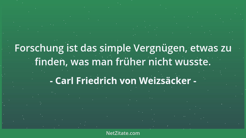 Carl Friedrich von Weizsäcker - Vernunft ist gleichsam die erste Forderung einer Ethik der technischen Welt. Leiste die Ans...