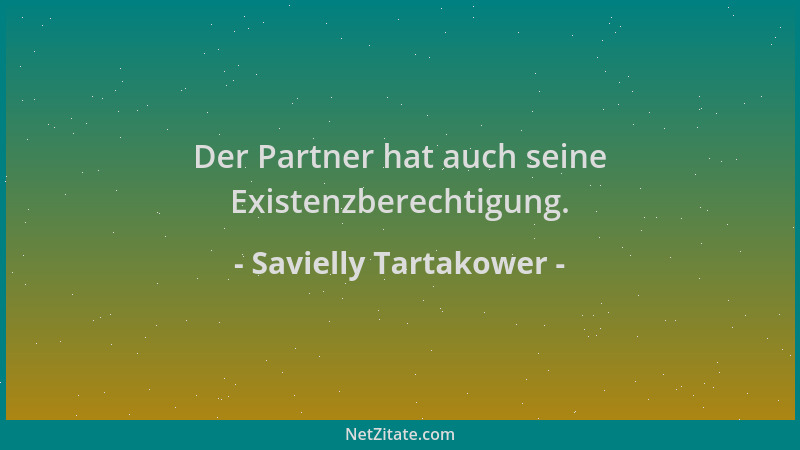 Savielly Tartakower - Der Partner hat auch seine Existenzberechtigung....