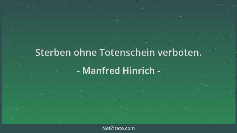 Manfred Hinrich - Sterben ohne Totenschein verboten....