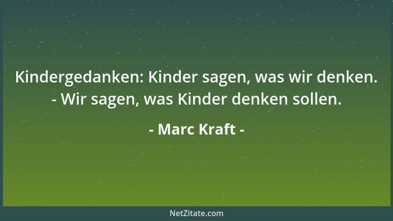 Marc Kraft - Begeisterung: Technik begeistert - vor allem diejenigen, die sie nicht schaffen....