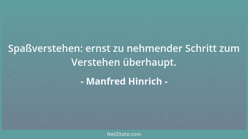 Manfred Hinrich - Spaßverstehen: ernst zu nehmender Schritt zum Verstehen überhaupt....