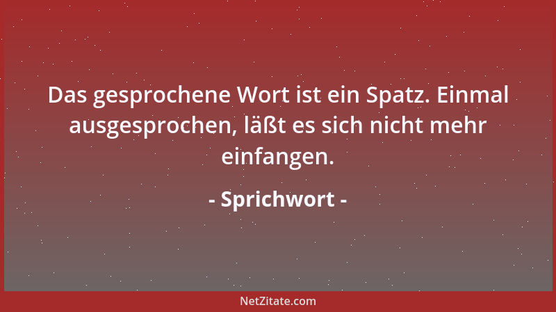 Sprichwort - Heirate ein schönes Weib - und du heiratest Verdruß....