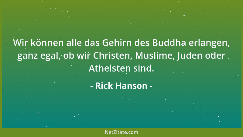 Rick Hanson - Wir können das Gute beachten, es voll auskosten und in uns aufnehmen, so wie ein Schwamm Wasser in sich aufsa...