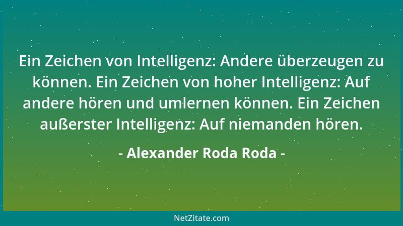 Alexander Roda Roda - Es ist ganz gesund, einmal ein wenig krank zu sein....