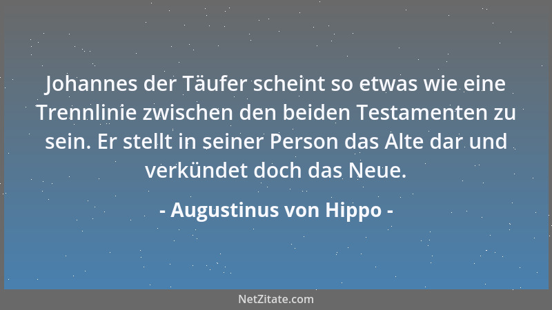 Augustinus von Hippo - Euer Geheimnis selbst ist auf den Altar gelegt: Seid, was ihr seht, und empfanget, was ihr seid. Emp...