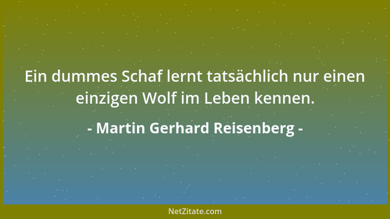 Martin Gerhard Reisenberg - Zum Verlieren sind Deutsche nicht fähig, sie müssen besiegt werden....